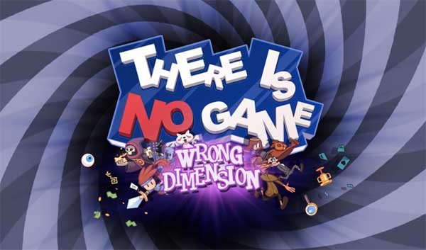 THERE IS NO GAME: Wrong Dimension ™ » Download FREE Game