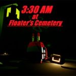 3:30 AM AT FLOATER’S CEMETERY