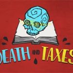DEATH AND TAXES Game