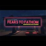 FEARS TO FATHOM: Norwood Hitchhike