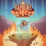 RAPTURE REJECTS