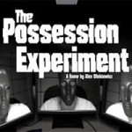 THE POSSESSION EXPERIMENT Game